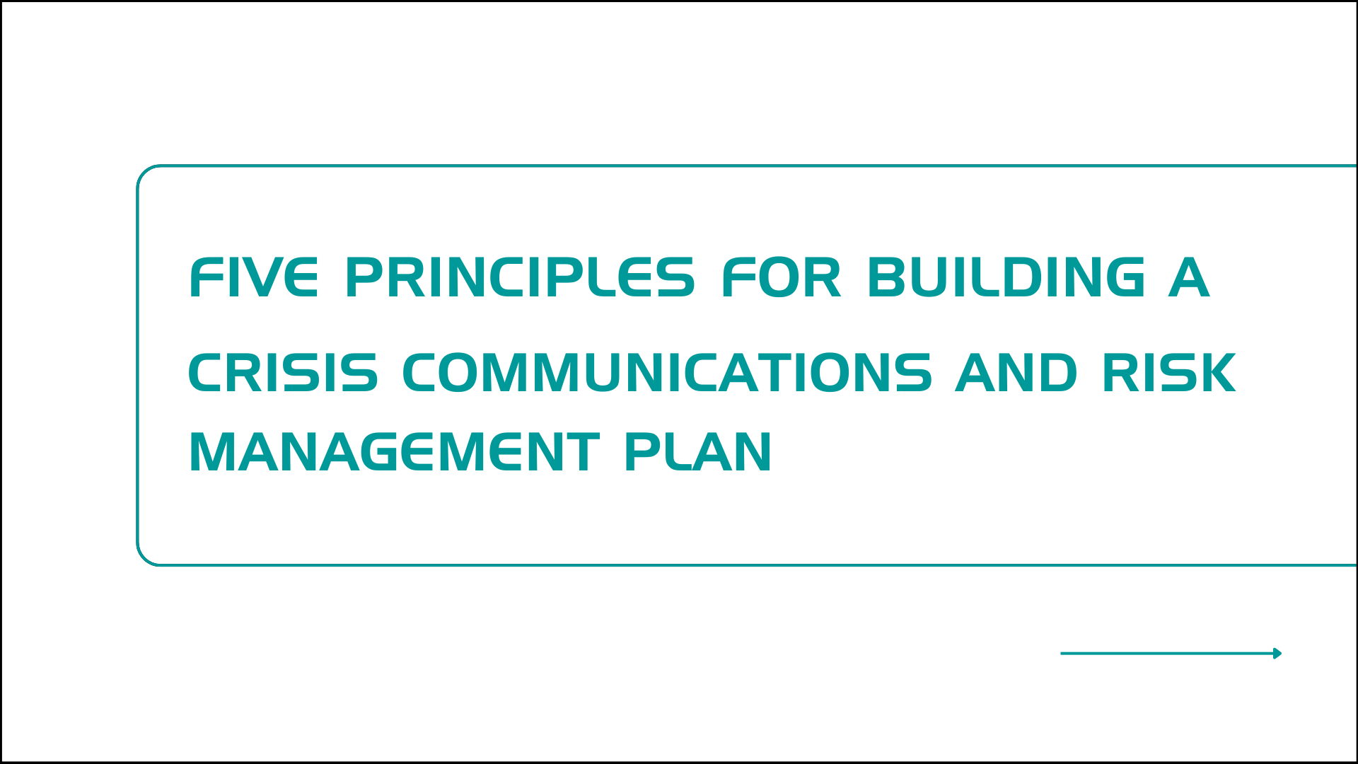 Five principles for building a crisis communications and management plan
